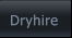 Dryhire Dryhire