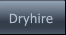 Dryhire Dryhire